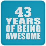 43rd Birthday 43 Years Of Being Awesome - Drink Coaster