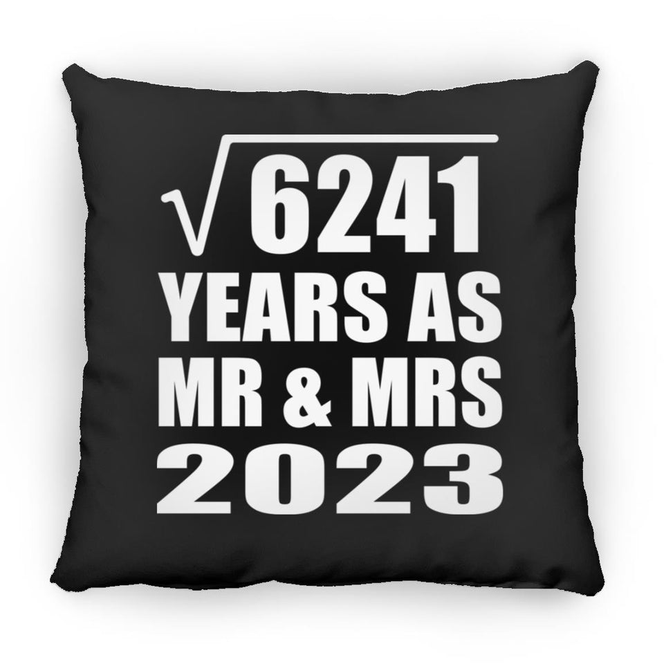 79th Anniversary Square Root of 6241 Years As Mr & Mrs 2023 - Throw Pillow Black