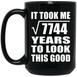 88th Birthday Took Square Root of 7744 Years To Look Good - 15oz Coffee Mug Black