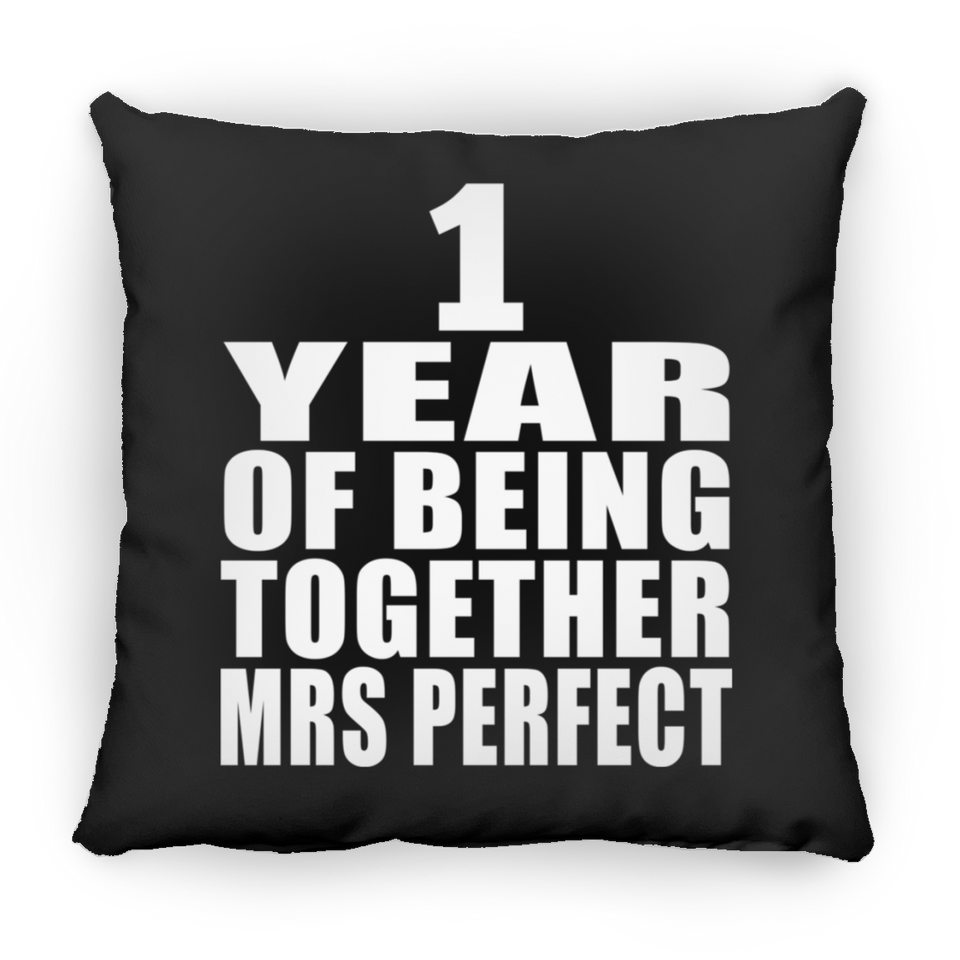 1st Anniversary 1 Year Of Being Mrs Perfect - Throw Pillow Black