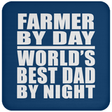 Farmer By Day World's Best Dad By Night - Drink Coaster