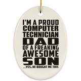 Proud Computer Technician Dad Of Awesome Son - Oval Ornament