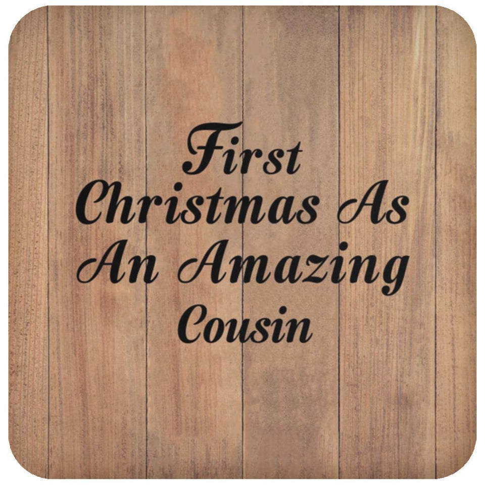 First Christmas As An Amazing Cousin - Drink Coaster C