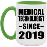Medical Technologist Since 2019 - 15oz Accent Mug Green