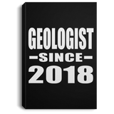 Geologist Since 2018 - Canvas Portrait