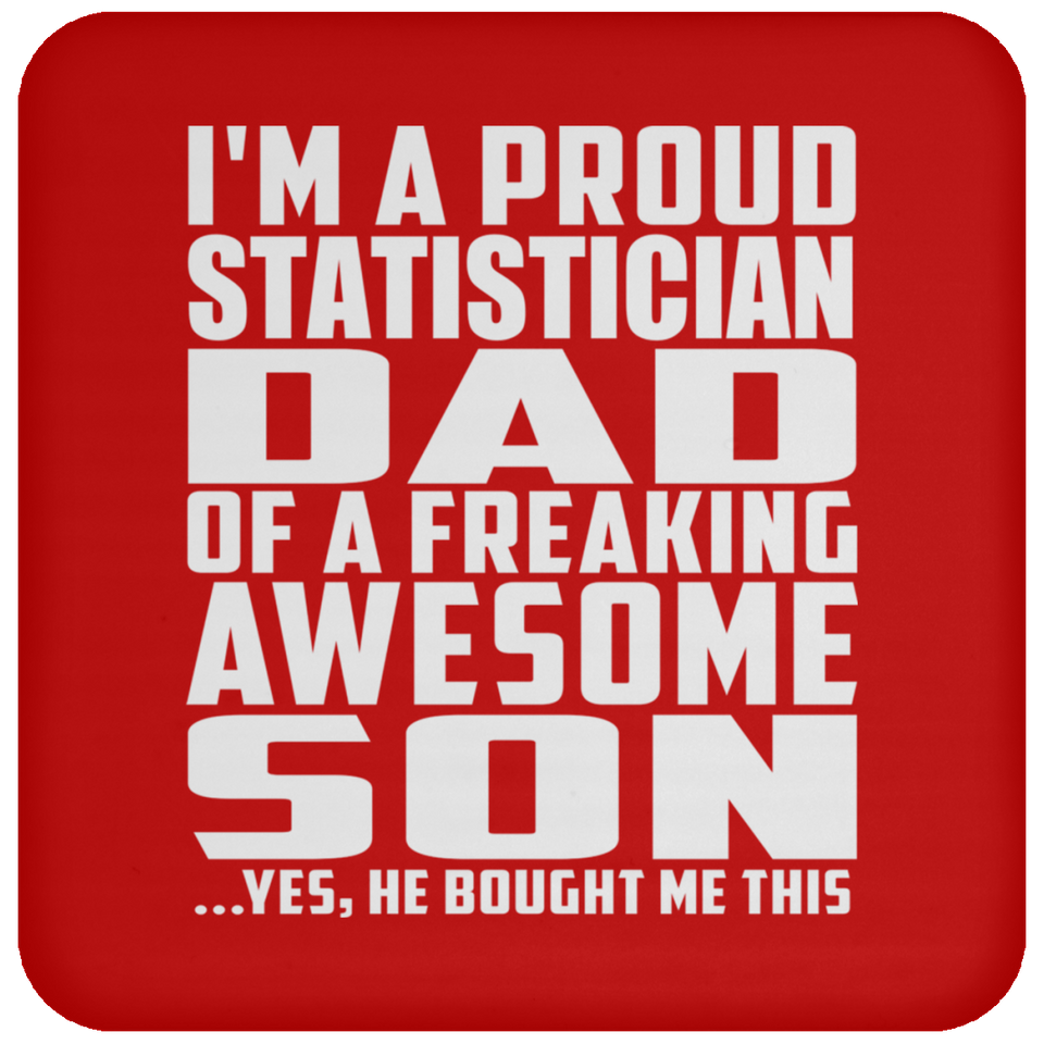 Proud Statistician Dad Of Awesome Son - Drink Coaster