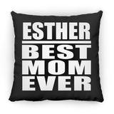 Esther Best Mom Ever - Throw Pillow Black
