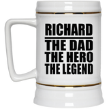Richard The Dad The Hero The Legend - Beer Stein