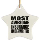 Most Awesome Insurance Underwriter - Star Ornament