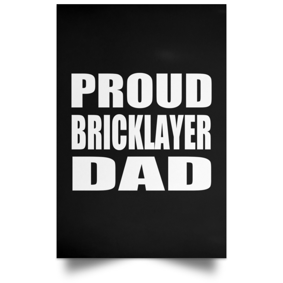 Proud Bricklayer Dad - Poster Portrait