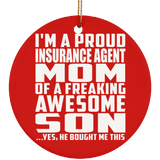 Proud Insurance Agent Mom Of Awesome Son - Circle Ornament
