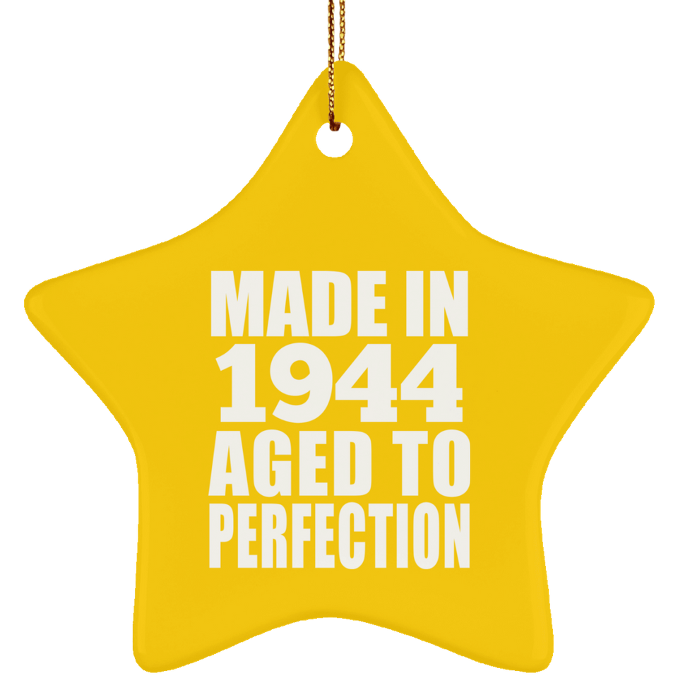 80th Birthday Made In 1944 Aged to Perfection - Star Ornament