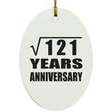 11th Anniversary Square Root of 121 Years Anniversary - Oval Ornament