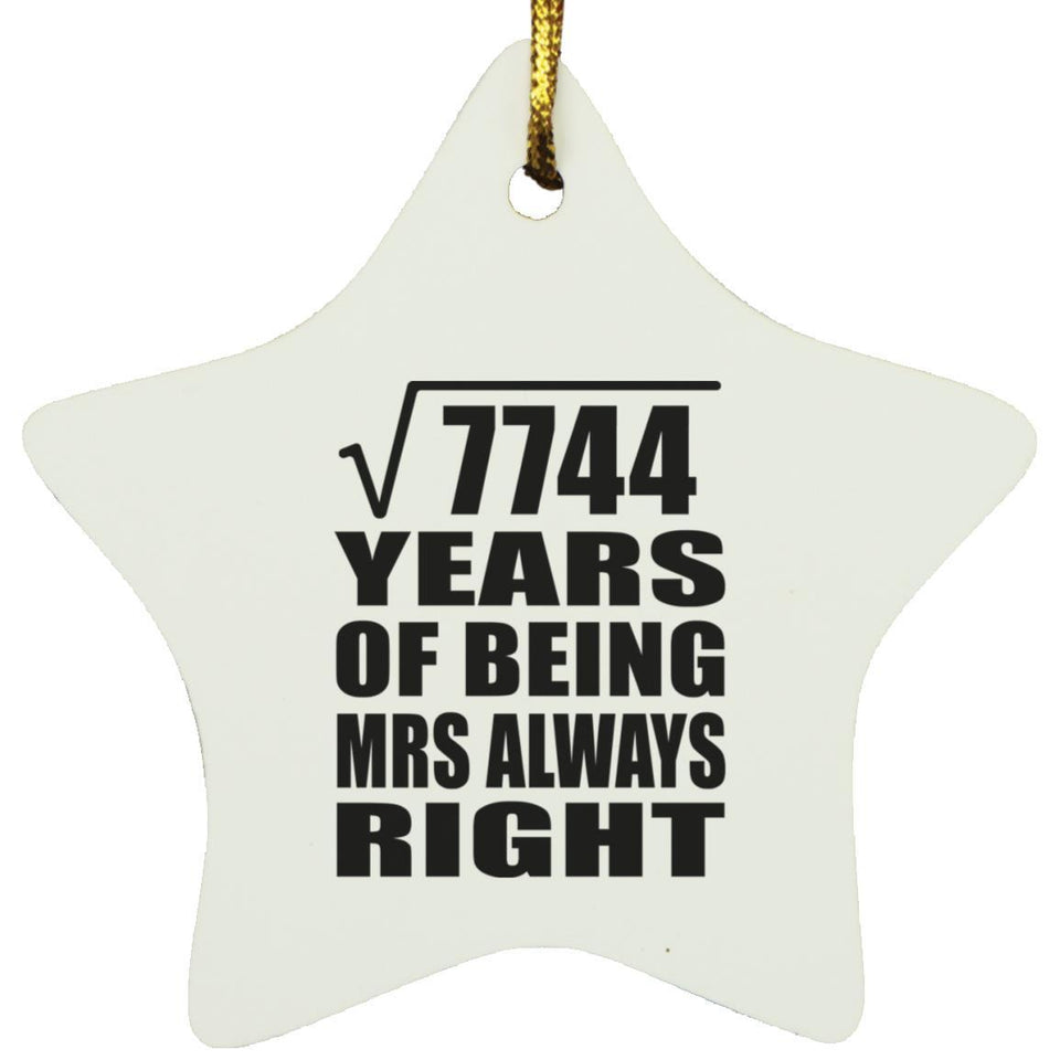 88th Anniversary Square Root of 7744 Years Mrs Always Right - Star Ornament