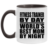 Fitness Trainer By Day World's Best Mom By Night - 11oz Accent Mug Black