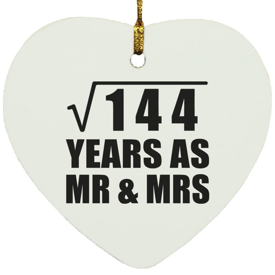 12th Anniversary Square Root of 144 Years As Mr & Mrs - Heart Ornament