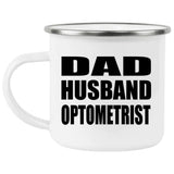 Dad Husband Optometrist - 12oz Camping Mug