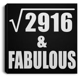 54th Birthday Square Root of 2916 & Fabulous - Canvas Square