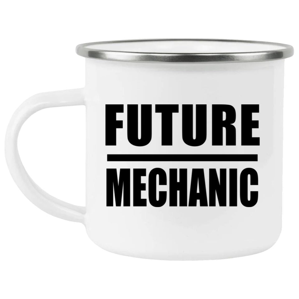 Future Mechanic - 12oz Camping Mug