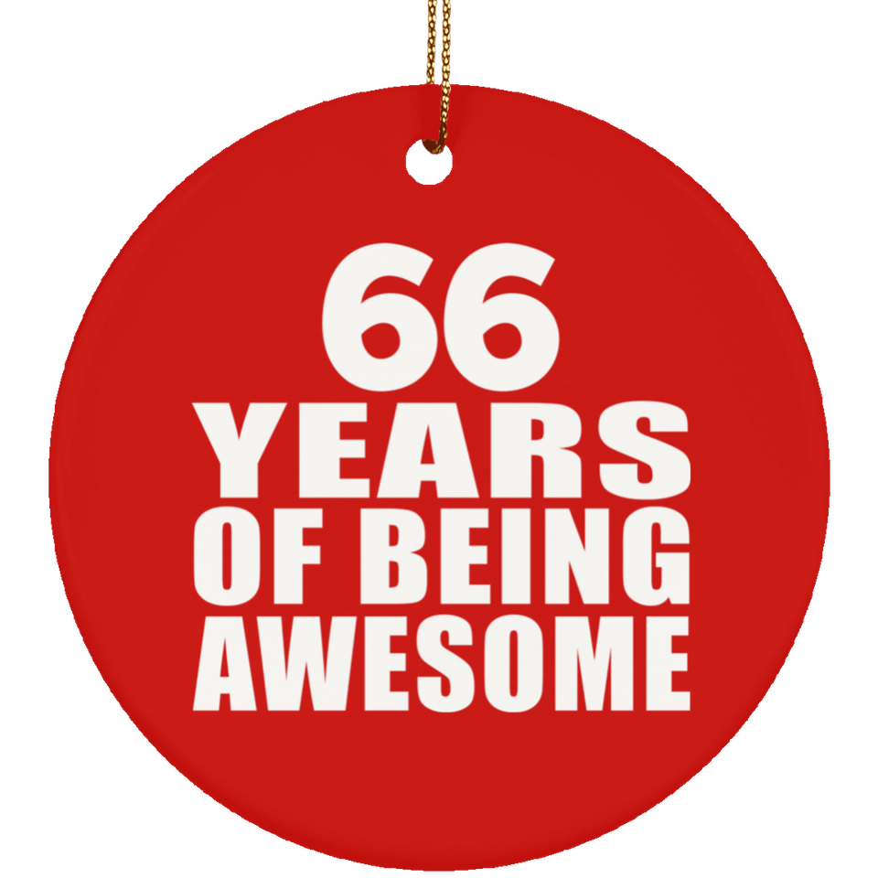 66th Birthday 66 Years Of Being Awesome - Circle Ornament