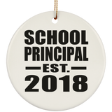 School Principal Established EST. 2018 - Circle Ornament