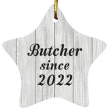 Butcher Since 2022 - Star Ornament F