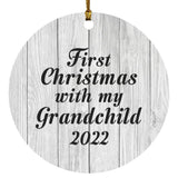 First Christmas With My Grandchild 2022 - Circle Ornament F