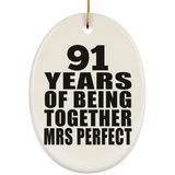 91st Anniversary 91 Years Of Being Mrs Perfect - Oval Ornament