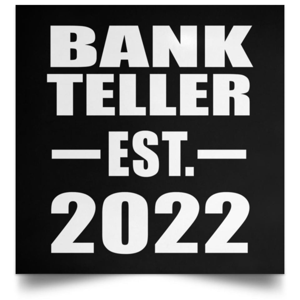 Bank Teller Established EST. 2022 - Poster Square