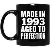 31st Birthday Made In 1993 Aged to Perfection - 11 Oz Coffee Mug Black