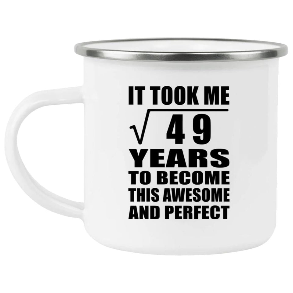 7th Birthday Took Square Root of 49 Years To Awesome - 12oz Camping Mug