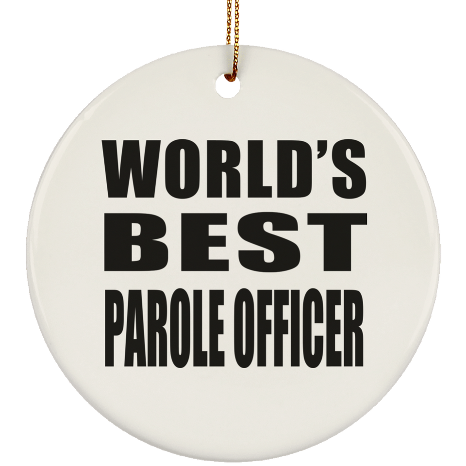World's Best Parole Officer - Circle Ornament