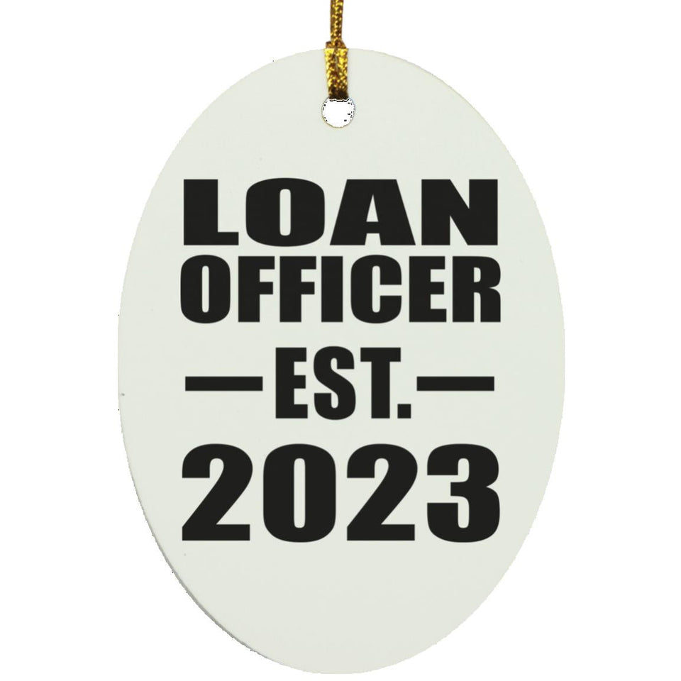 Loan Officer Established EST. 2023 - Oval Ornament