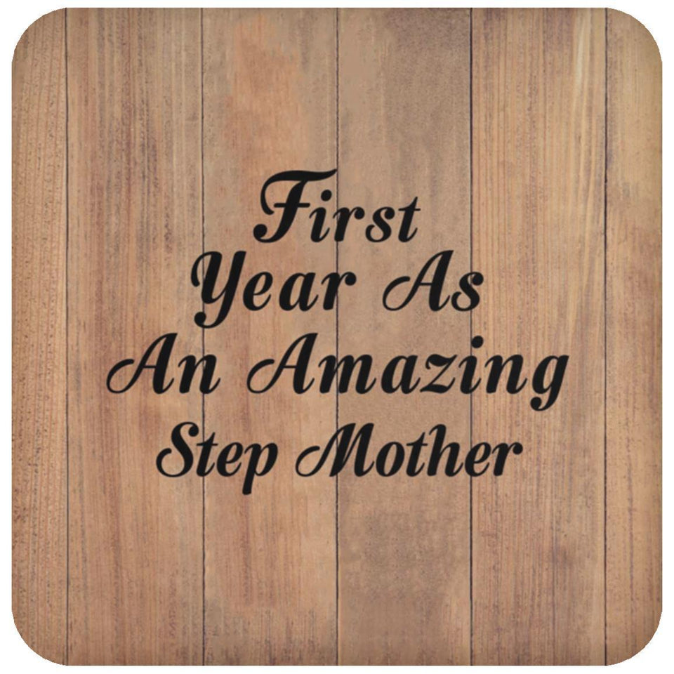 First Year As An Amazing Step Mother - Drink Coaster C