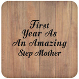 First Year As An Amazing Step Mother - Drink Coaster C