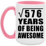 24th Birthday Square Root of 576 Years of Being Awesome - 15oz Accent Mug Pink