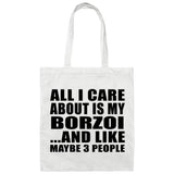 All I Care About Is My Borzoi - Tote Bag White