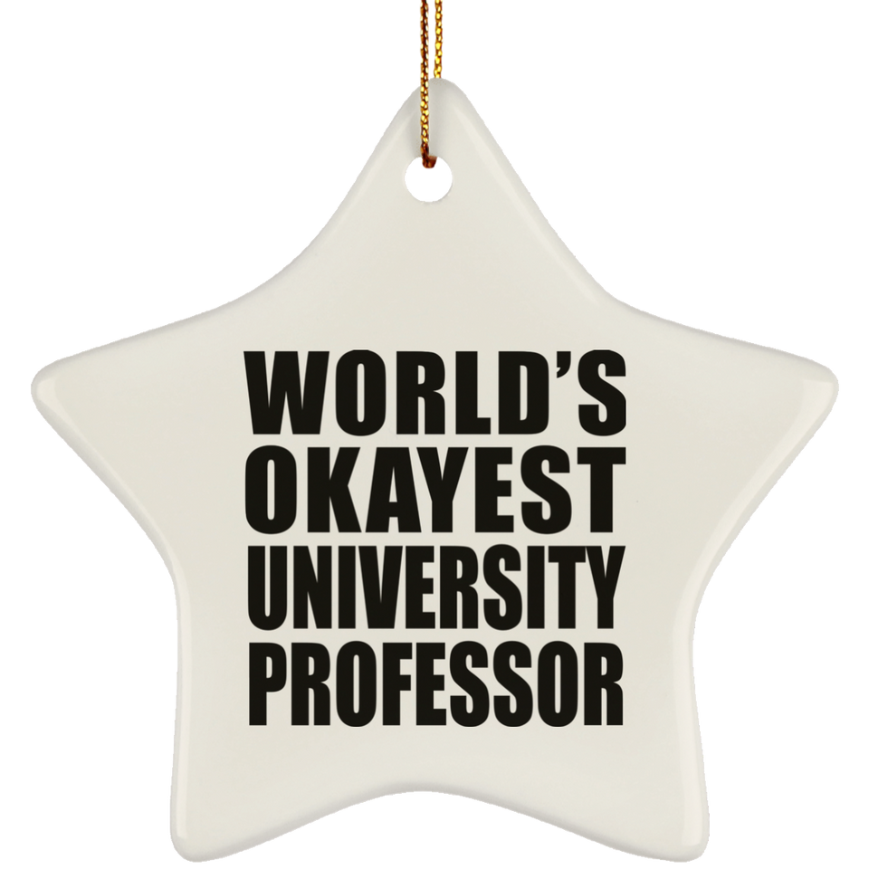 World's Okayest University Professor - Star Ornament