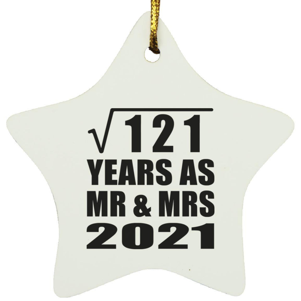 11th Anniversary Square Root of 121 Years As Mr & Mrs 2021 - Star Ornament