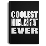 Coolest Medical Assistant Ever - Canvas Portrait