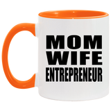 Mom Wife Entrepreneur - 11oz Accent Mug Orange