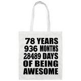 78th Birthday 78 Years 936 Months 28489 Days Of Awesome - Tote Bag White
