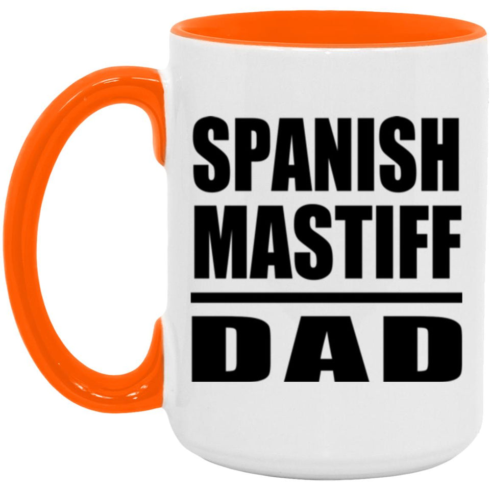 Spanish Mastiff Dad - 15oz Accent Mug Orange