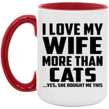 I Love My Wife More Than Cats - 15oz Accent Mug Red