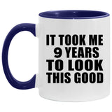 9th Birthday Took Me 9 Years To Look Good - 11oz Accent Mug Purple