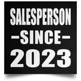 Salesperson Since 2023 - Poster Square