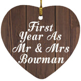 First Year As Mr & Mrs Bowman - Heart Ornament D