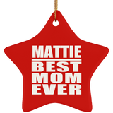 Mattie Best Mom Ever - Star Ornament