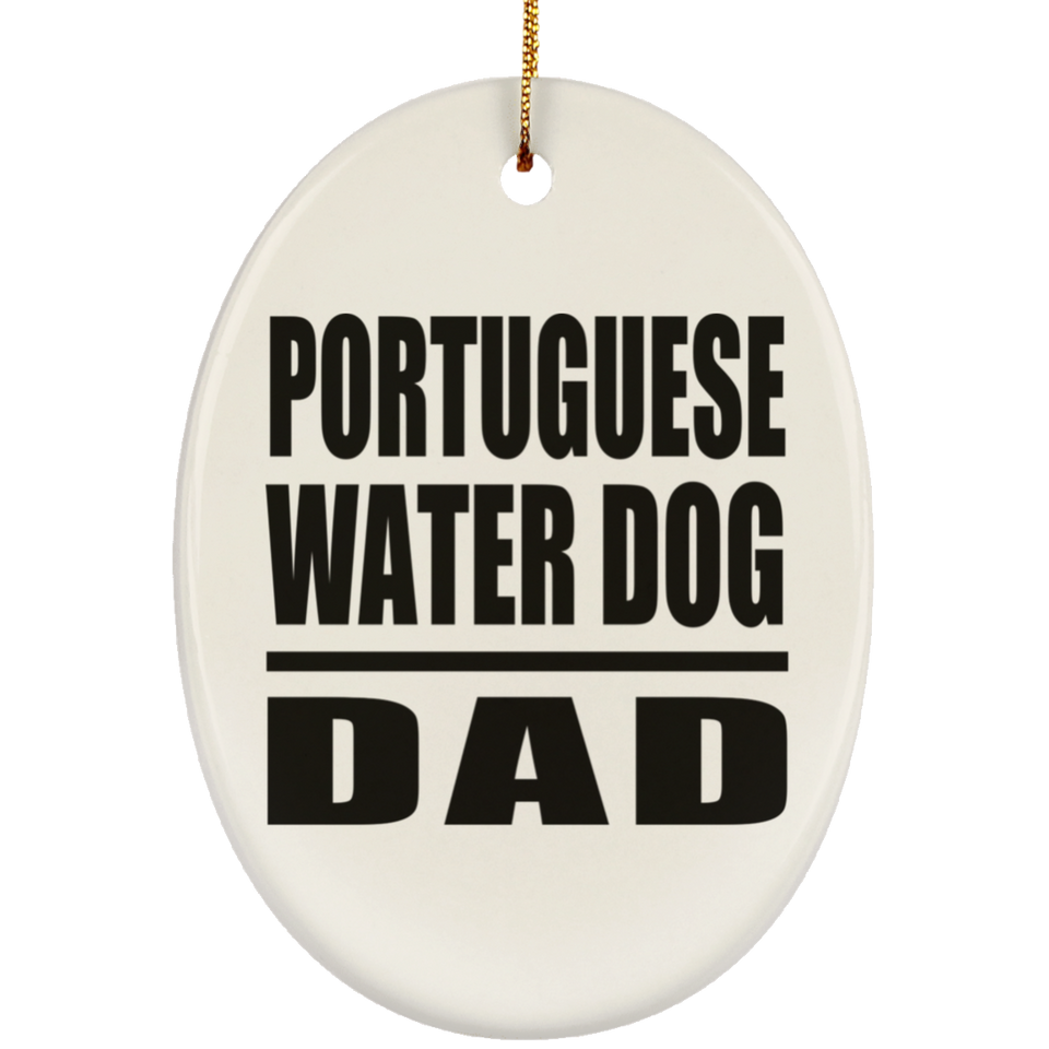 Portuguese Water Dog Dad - Oval Ornament