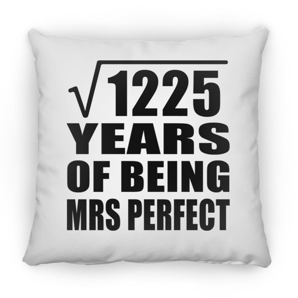 35th Anniversary Square Root of 1225 Years of Mrs Perfect - Throw Pillow